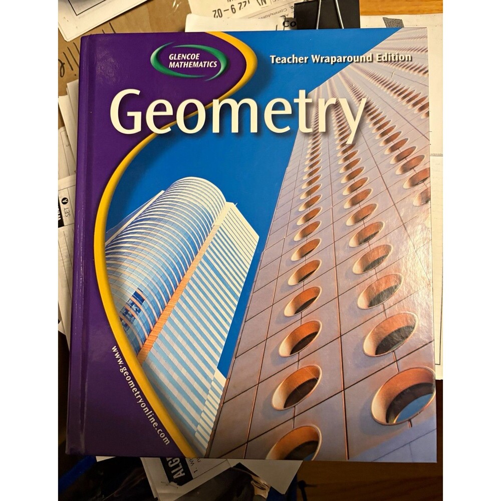Glencoe Mathematics Geometry Teacher's Wraparound Ed HC 0078651077